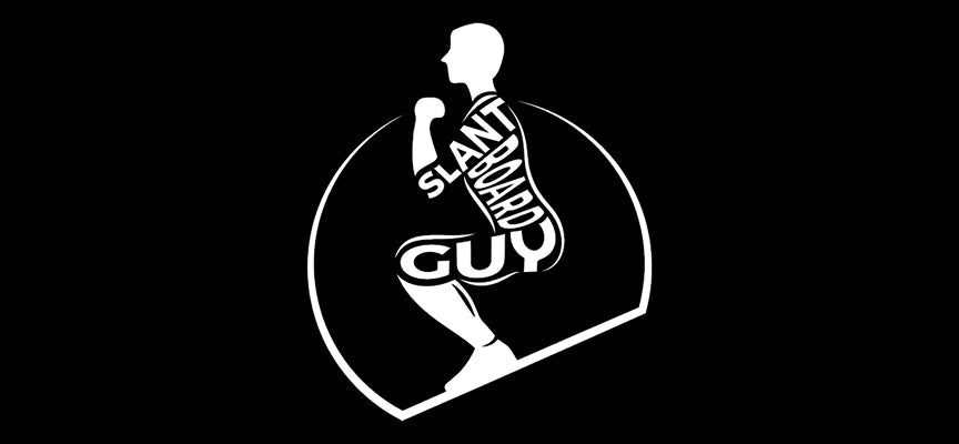 Slant Board Guy